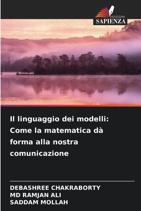 Kniha Il linguaggio dei modelli: Come la matematica dà forma alla nostra comunicazione Md Ramjan Ali