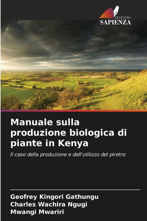 Kniha Manuale sulla produzione biologica di piante in Kenya Charles Wachira Ngugi