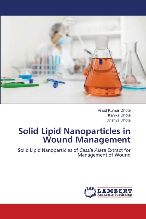 Kniha Solid Lipid Nanoparticles in Wound Management Kanika Dhote
