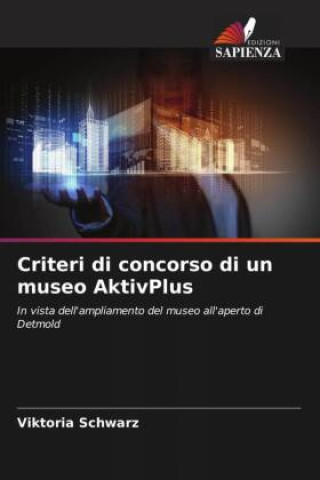 Libro Criteri di concorso di un museo AktivPlus Viktoria Schwarz