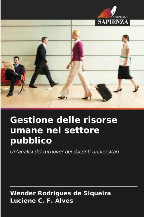 Kniha Gestione delle risorse umane nel settore pubblico Luciene C. F. Alves