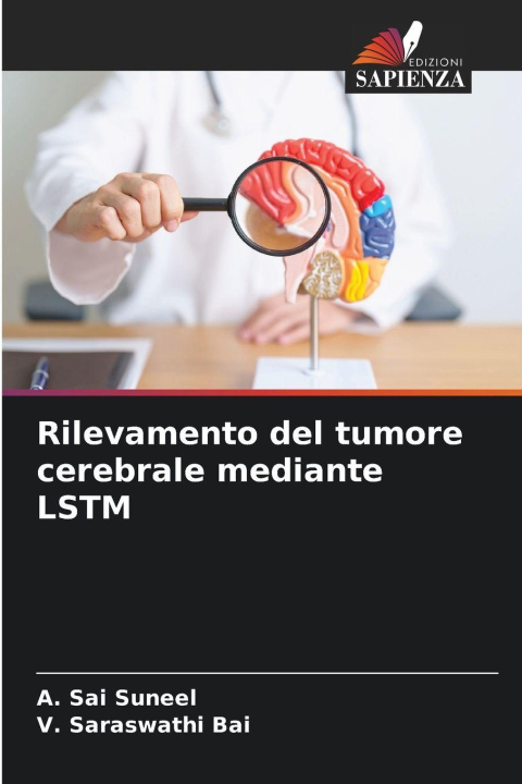Libro Rilevamento del tumore cerebrale mediante LSTM V. Saraswathi Bai
