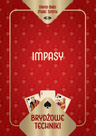 Kniha Brydżowe techniki. Impasy David Bird Marc Smith