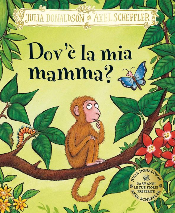 Kniha Dov'è la mia mamma? Julia Donaldson
