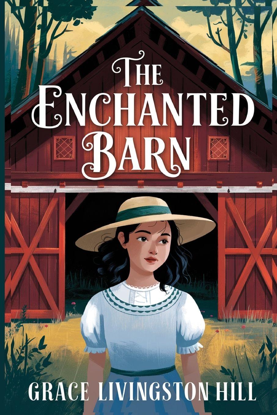 Kniha The Enchanted Barn Grace Livingston Hill