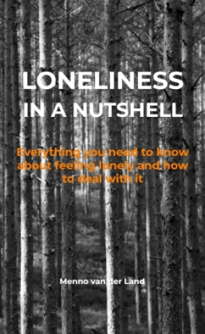 Kniha Loneliness in a nutshell Menno van der Land