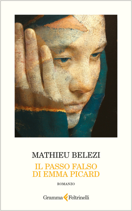 Libro passo falso di Emma Picard Mathieu Belezi