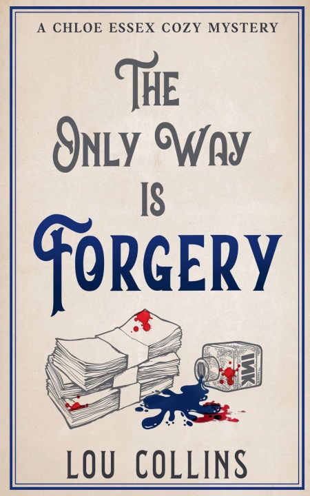 Kniha The Only Way is Forgery Lou Collins