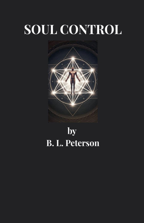 Kniha Soul Control B. L. Peterson