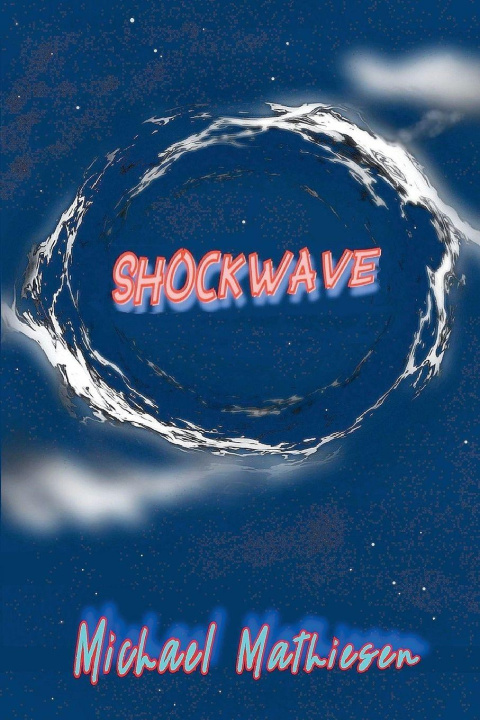 Knjiga Shockwave Michael Mathiesen