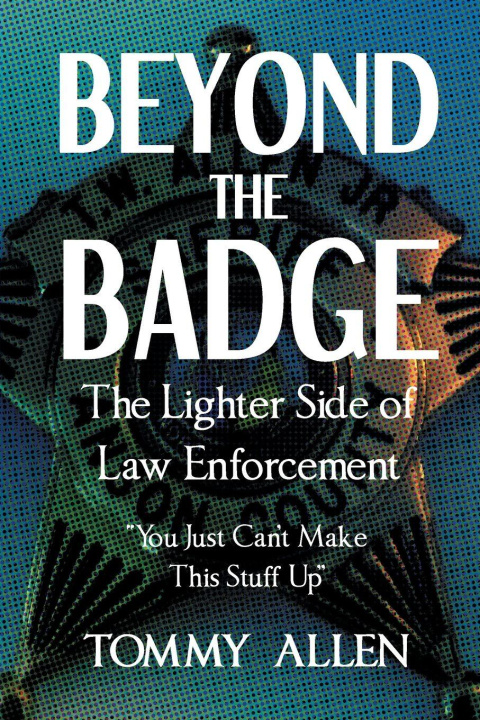 Kniha Beyond the Badge Tommy Allen