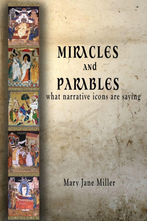 Kniha Miracles and Parables Mary Jane Miller