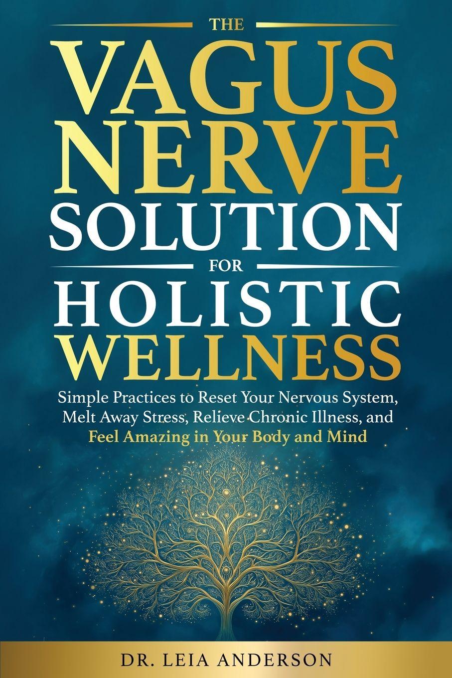 Kniha The Vagus Nerve Solution for Holistic Wellness 