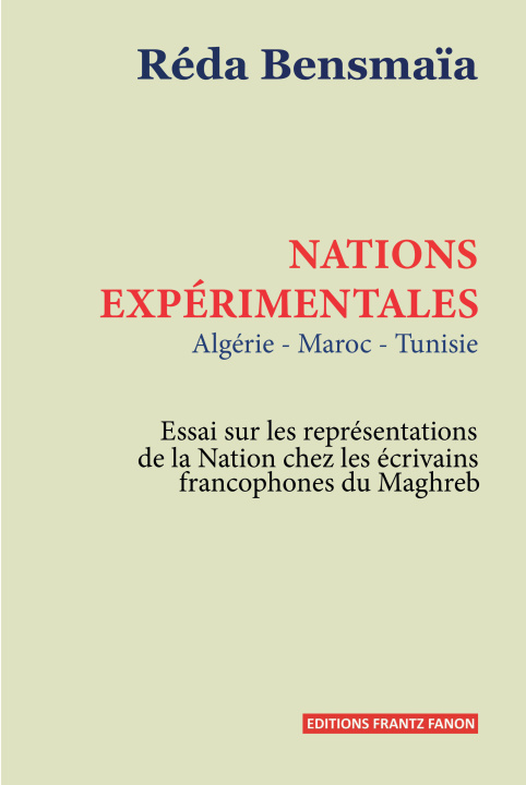 Libro Nations expérimentales : Algérie, Tunisie, Maroc Bensmaïa