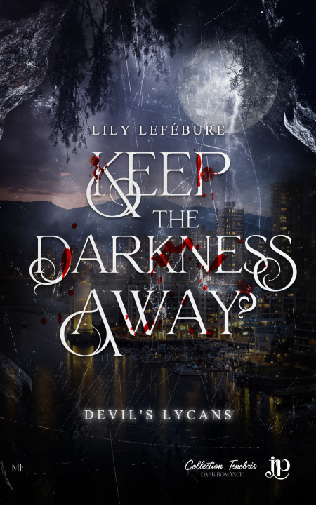 Buch Keep the darkness away LILY LEFÉBURE