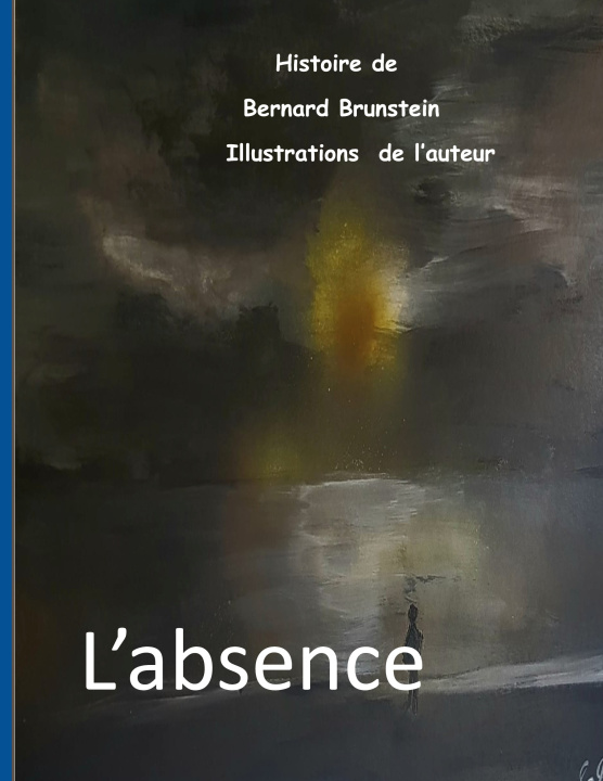 Kniha ABSENCE BRUNSTEIN BERNARD