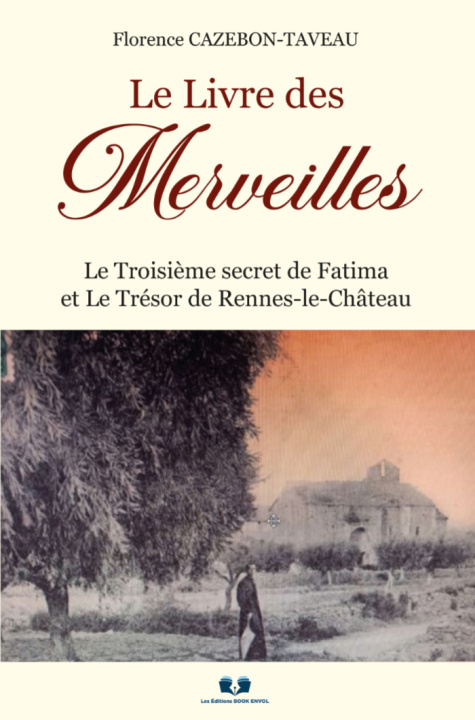 Kniha Le Livre des Merveilles CAZEBON-TAVEAU