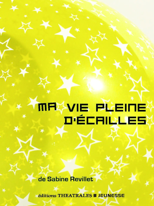 Kniha Ma vie pleine d'écailles Revillet