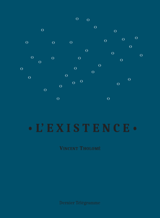 Kniha L'EXISTENCE THOLOME VINCENT