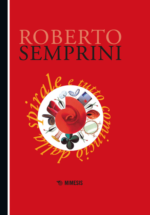 Knjiga E tutto cominciò dalla spirale Roberto Semprini