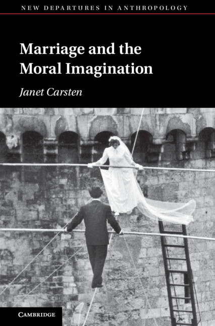 Libro Marriage and the Moral Imagination Janet Carsten