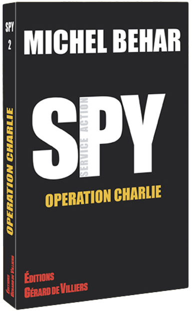 Kniha SPY 2 : OPERATION CHARLIE BEHAR MICHEL