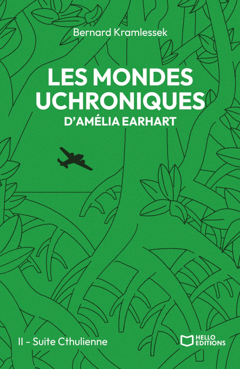 Libro Les mondes uchroniques d'Amelia Earhart - Tome II : Suite Cthulienne Bernard Kramlessek