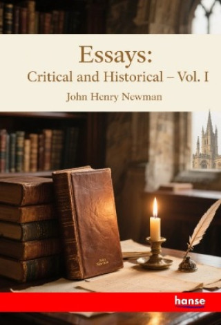 Kniha Essays John Henry Newman