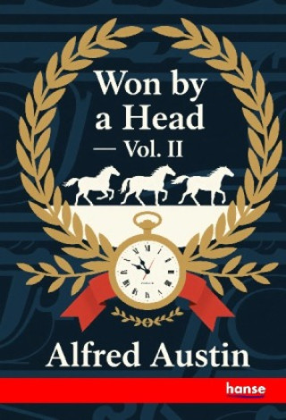 Kniha Won by a Head Alfred Austin