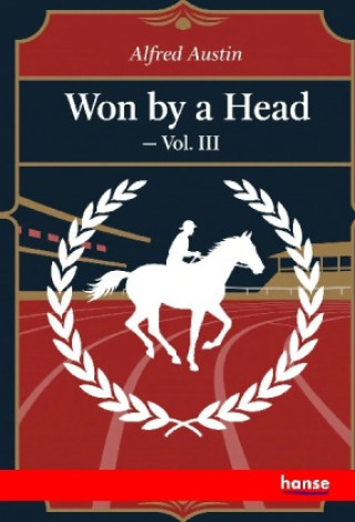 Kniha Won by a Head Alfred Austin
