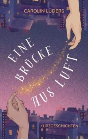Kniha Eine Brücke aus Luft Carolin Lüders