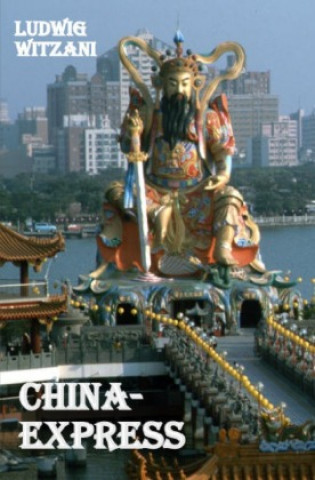 Kniha China-Express Ludwig Witzani