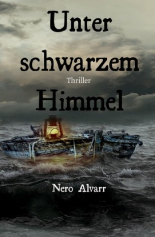 Knjiga Unter schwarzem Himmel Jonas Thiel