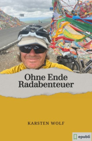 Kniha Ohne Ende Radabenteuer Karsten Wolf