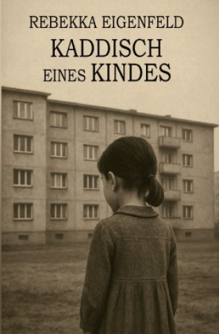 Kniha Kaddisch eines Kindes Rebekka Eigenfeld