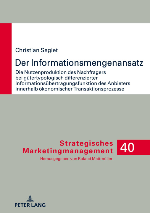 Kniha Der Informationsmengenansatz Christian Segiet