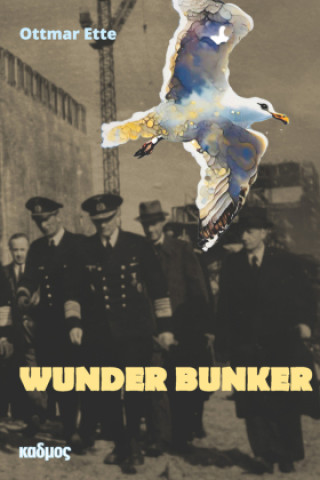 Książka Wunder Bunker Ottmar Ette