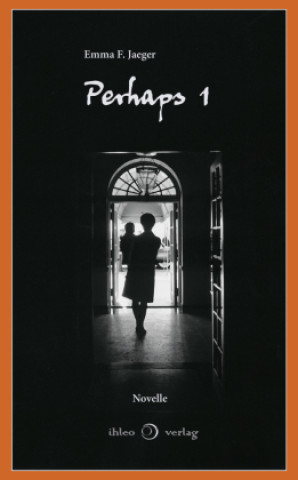 Book Perhaps 1 Emma F. Jaeger