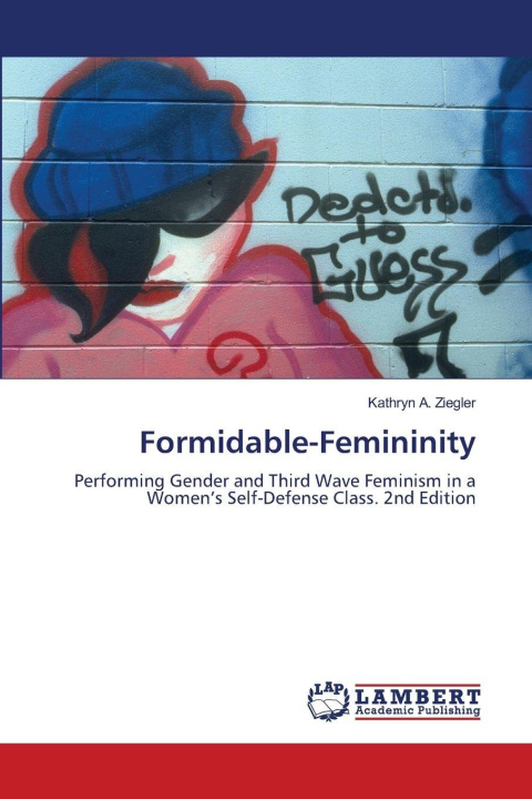 Kniha Formidable-Femininity Kathryn A. Ziegler