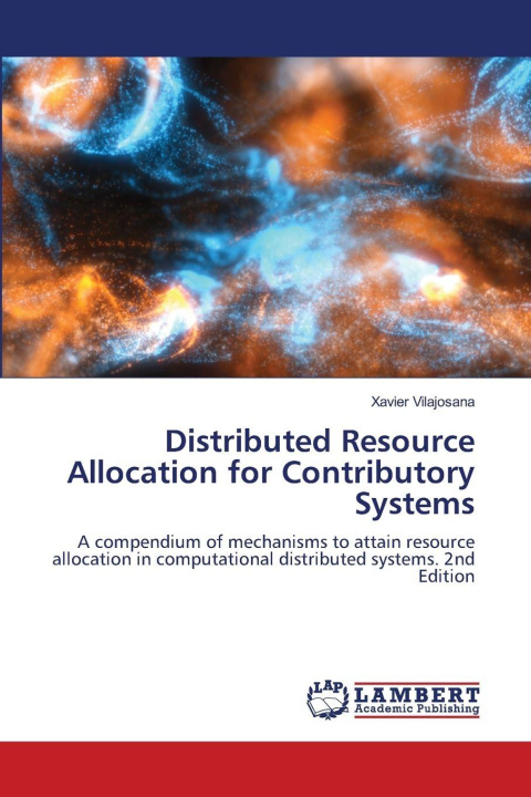Kniha Distributed Resource Allocation for Contributory Systems Xavier Vilajosana