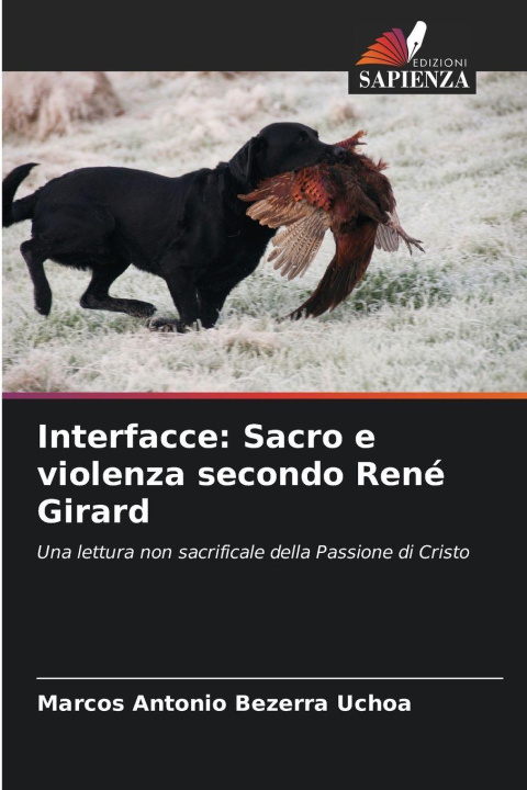 Knjiga Interfacce: Sacro e violenza secondo René Girard Marcos Antonio Bezerra Uchoa