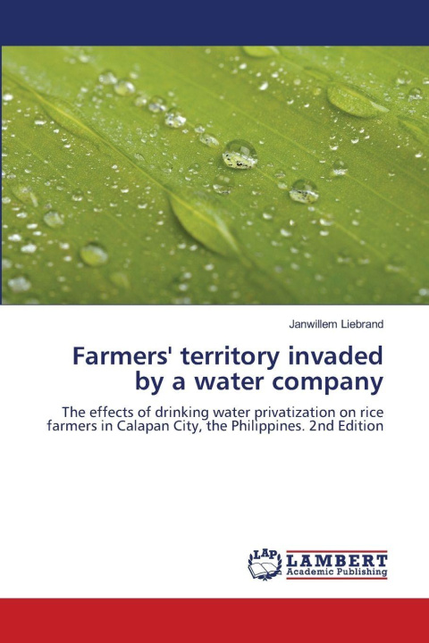 Libro Farmers' territory invaded by a water company Janwillem Liebrand