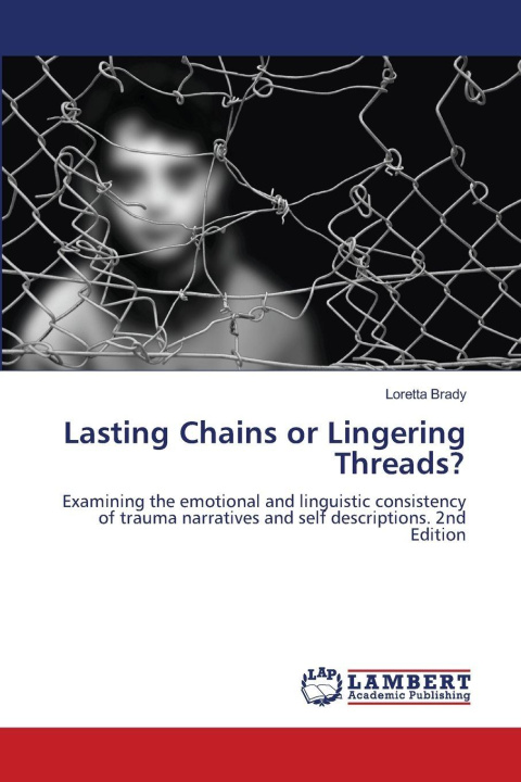 Kniha Lasting Chains or Lingering Threads? Loretta Brady