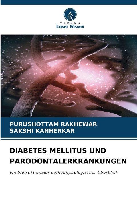 Kniha DIABETES MELLITUS UND PARODONTALERKRANKUNGEN Purushottam Rakhewar