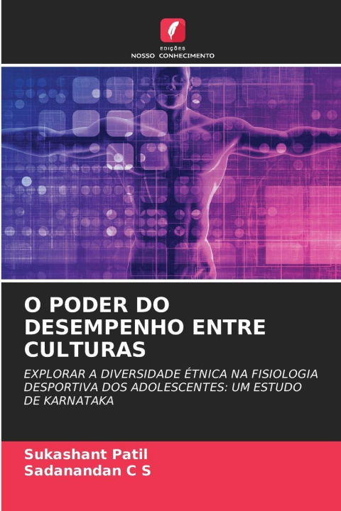 Kniha O PODER DO DESEMPENHO ENTRE CULTURAS Sukashant Patil