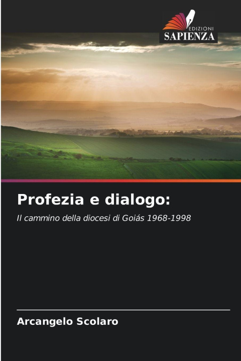 Kniha Profezia e dialogo: Arcangelo Scolaro