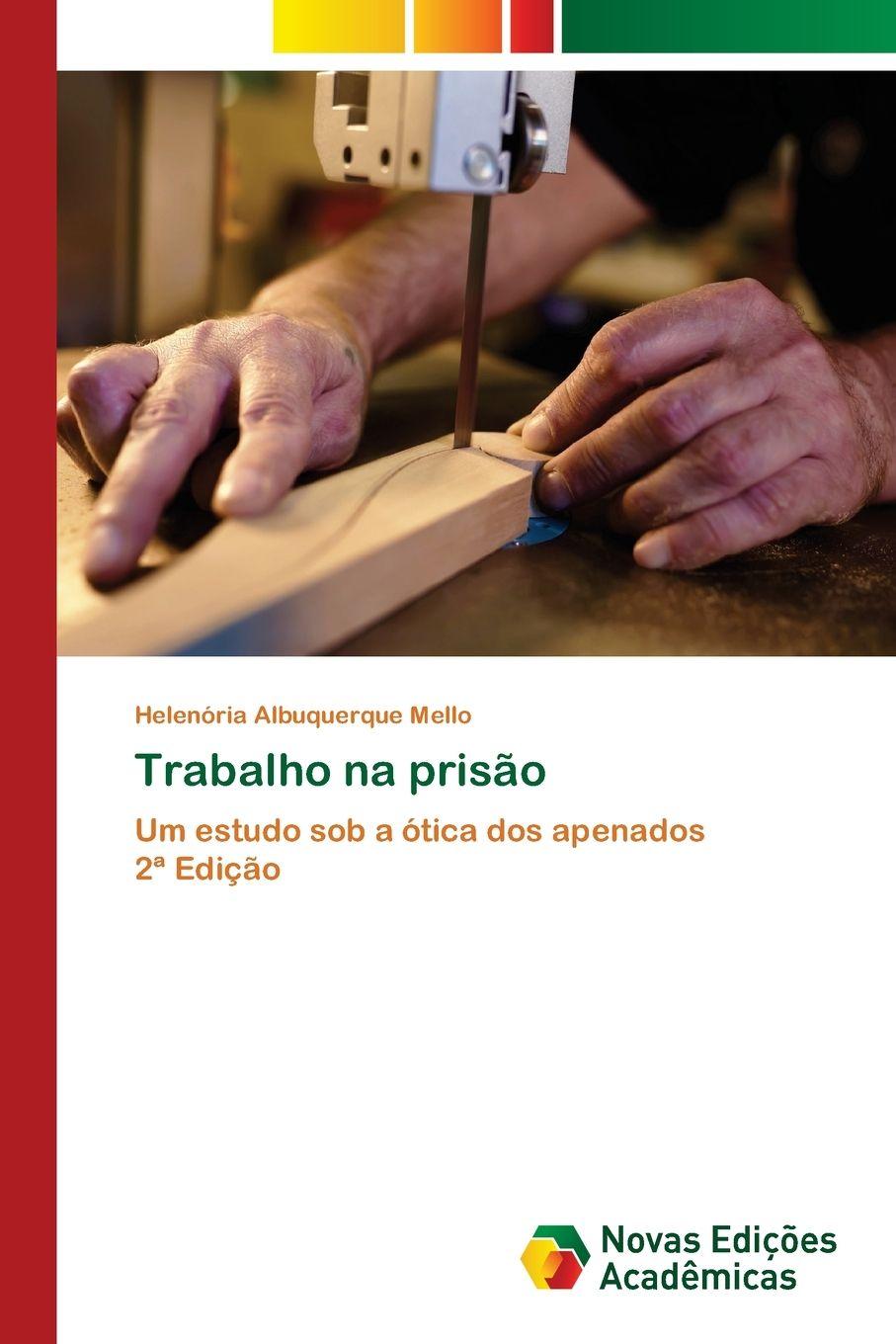 Kniha Trabalho na prisão Helenória Albuquerque Mello