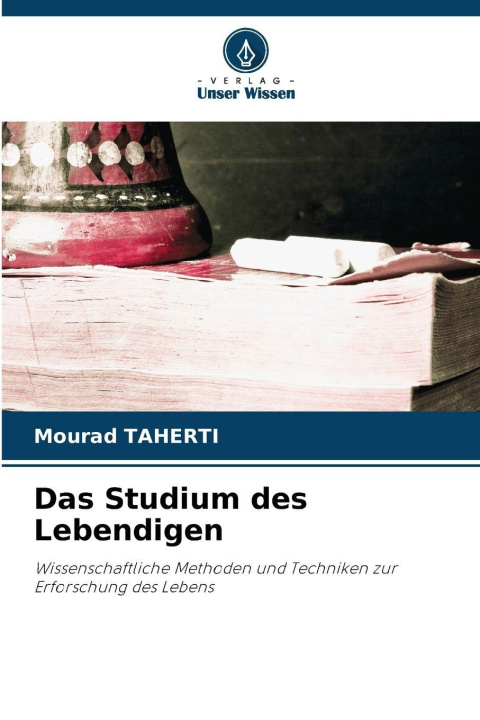 Kniha Das Studium des Lebendigen Mourad Taherti