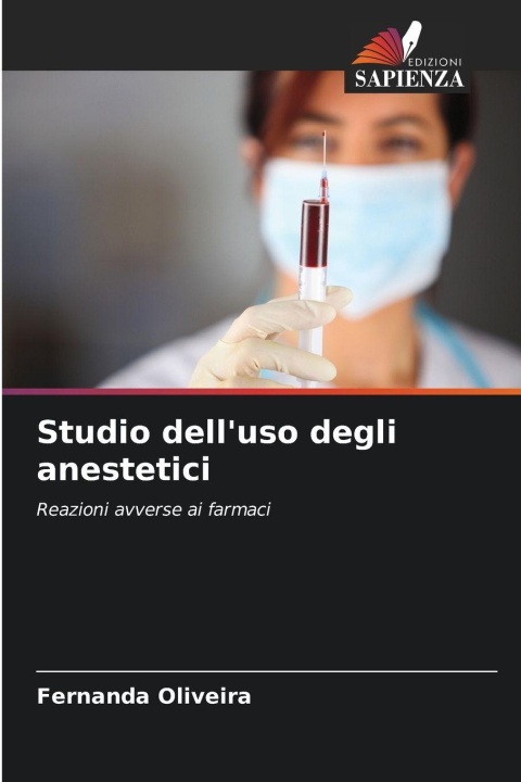 Kniha Studio dell'uso degli anestetici Fernanda Oliveira