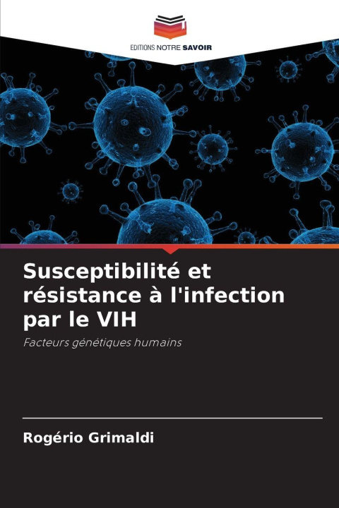 Libro Susceptibilité et résistance à l'infection par le VIH Rogério Grimaldi